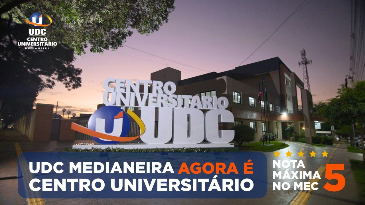 UDC agora tem dois Centros Universitários com a nota máxima!