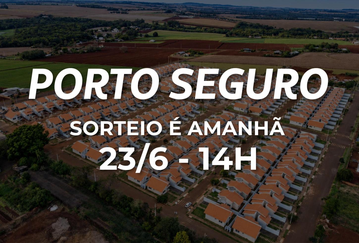 Sorteio do Residencial Porto Seguro acontece nesta terça-feira (23) em Santa Helena